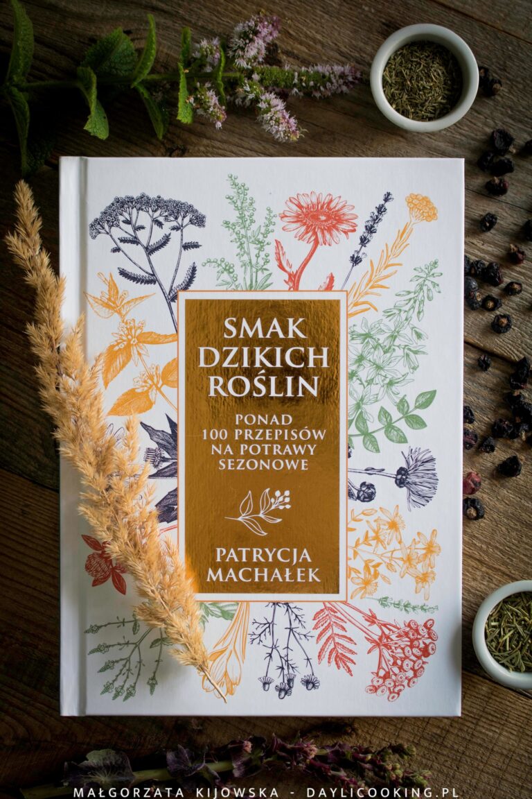 Smak dzikich roślin – książka Patrycji Machałek